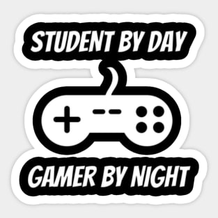 Student By Day Gamer By Night Sticker